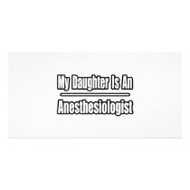 My Daughter Is An Anesthesiologist