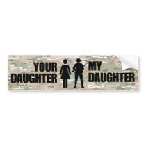 My Daughter is in the Military Bumper Sticker