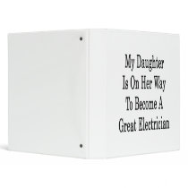 My Daughter Is On Her Way To Become A Great Electr