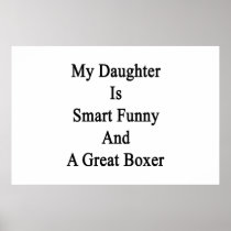 My Daughter Is Smart Funny And A Great Boxer