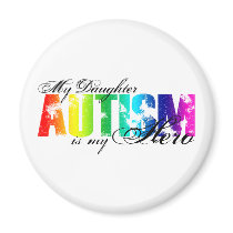 My Daughter My Hero - Autism Fridge Magnets