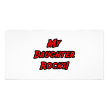 My Daughter Rocks Personalized Photo Card