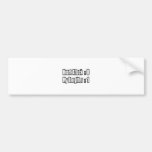 My Daughter Survived a Heart Attack Bumper Stickers