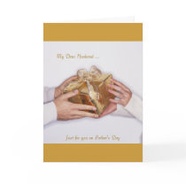 My Dear Husband ..., Just for you on Father's Day Greeting Cards