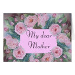 My dear mother card.