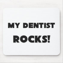 MY Dentist ROCKS! Mouse Mat