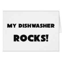 MY Dishwasher ROCKS! Card