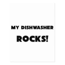 MY Dishwasher ROCKS! Postcards