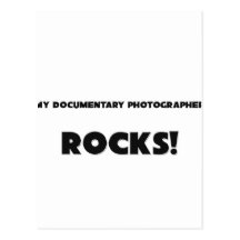 MY Documentary Photographer ROCKS! Postcard