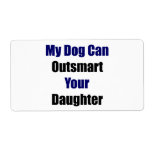 My Dog Can Outsmart Your Daughter Custom Shipping Labels