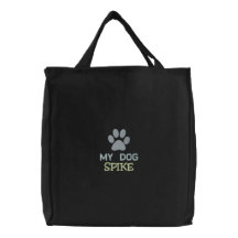 "My Dog SPIKE" - Personalized Custom Dog Name Embroidered Tote Bags