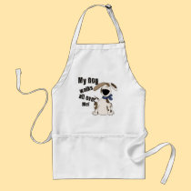 My Dog Walks all over Me aprons