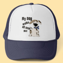 My Dog Walks all over Me hats