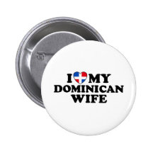 My Dominican Wife Buttons