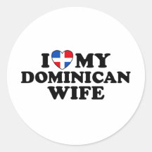 My Dominican Wife Round Stickers
