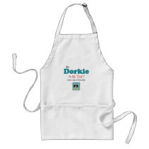 My Dorkie is All That! Apron