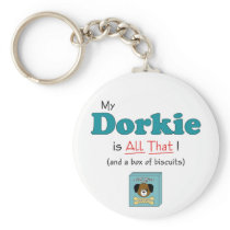 My Dorkie is All That! Keychain