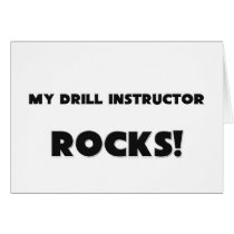 MY Drill Instructor ROCKS! Card