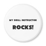 MY Drill Instructor ROCKS! magnets