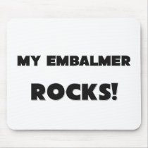 MY Embalmer ROCKS! Mouse Mat