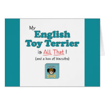 My English Toy Terrier is All That! Card