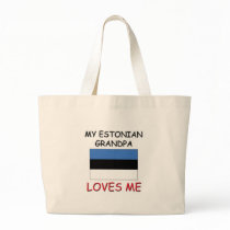 My Estonian Grandpa Loves Me Canvas Bags