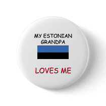 My Estonian Grandpa Loves Me Pin