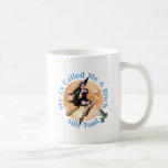 My Ex Called Me a Bitch, Silly Toad Coffee Mug