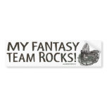 My Fantasy Team Rocks! Bumpersticker Bumper Sticker