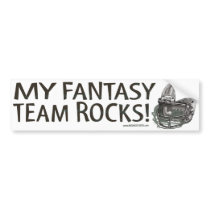 My Fantasy Team Rocks! Bumpersticker Bumper Sticker
