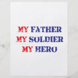 My father, my soldier, my hero flyers