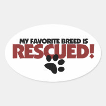 My favorite breed of dog is resued oval stickers