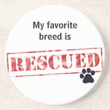 My Favourite Breed Is Rescued Coaster