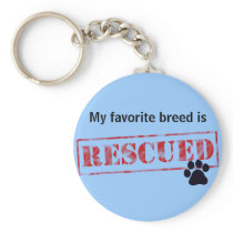 My Favourite Breed Is Rescued Key Chain