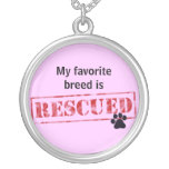 My Favourite Breed Is Rescued Necklace