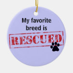 My Favourite Breed Is Rescued Christmas Tree Ornament