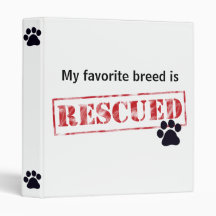 My Favourite Breed Is Rescued Vinyl Binders
