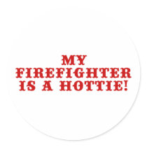 My Firefighter is a Hottie