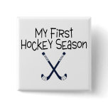 My First Soccer Season (Hockey Sticks) Pinback Buttons