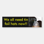 My Foil Hat - Customized Bumper Sticker
