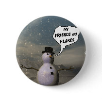 My Friends Are Flakes Button