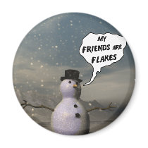 My Friends Are Flakes Magnet