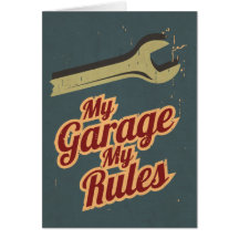 My Garage My Rules Greeting Card