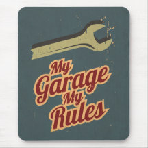 My Garage My Rules Mouse Pads