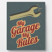 My Garage My Rules Plaques