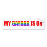 My Gaydar Is On Bumper Stickers