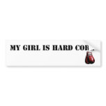 My Girl is Hard Core bumper stickers