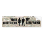 My Girlfriend is in the Military Bumper Stickers