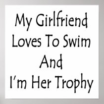 My Girlfriend Loves To Swim And I'm Her Trophy