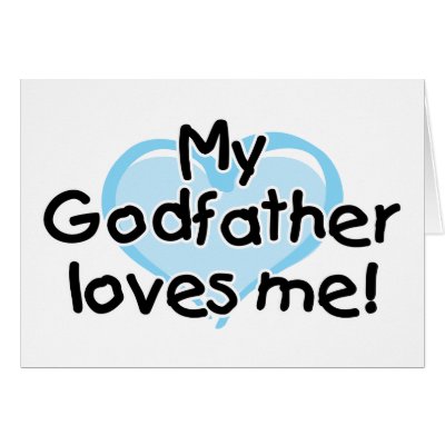 My Godfather loves me (blue) Card by bbdesignsco